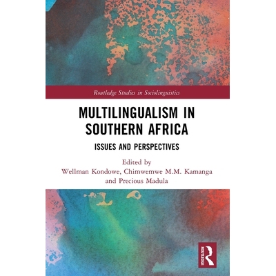 预订 Multilingualism in Southern Africa: Issues and Perspectives 非洲南部的多语言现象：问题与展望: 9781032610450