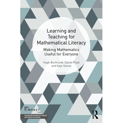 预订 Learning and Teaching for Mathematical Literacy: Making Mathematics Useful for Everyone 适合数学素养的学习与教学：