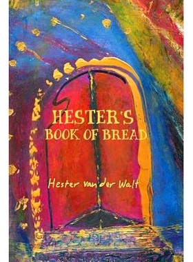 预订 Hester’s Book of Bread: 9781920590000