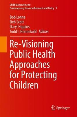 【预订】Re-Visioning Public Health Approaches for Protecting Children