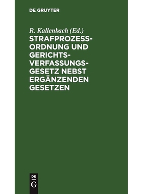 预订 Strafprozeßordnung und Gerichtsverfassungsgesetz nebst ergänzenden Gesetzen: Textausgabe mit Sachregister: 978311
