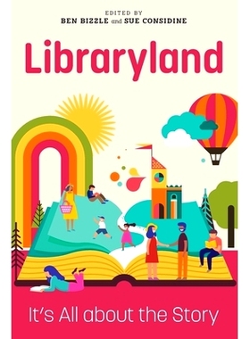 预订 Libraryland: It’s All about the Story 图书馆：故事的全部: 9780838947432