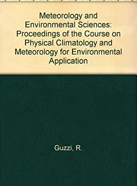 【预订】METEOROLOGY AND ENVIRONMENTAL SCIENCES - PROCEEDINGS OF THE COURSE ON PHYSICAL CLIMATOLOGY AND METEOROLOGY...