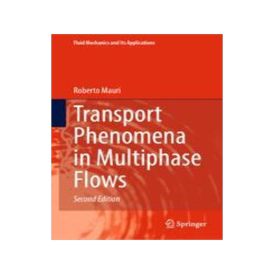 [预订]Transport Phenomena in Multiphase Flows 9783031289194
