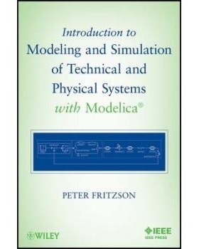 预订 Introduction to Modeling and Simulation of Technical and Physical Systems With Modelica 介绍造型模拟技术: 978111801