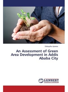 预订 An Assessment of Green Area Development in Addis Ababa City: 9783659617461