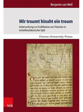 预订 Mir troumt hînaht ein troum: Untersuchung zur Erzählweise von Träumen in mittelhochdeutscher Epik 中古德意志史诗