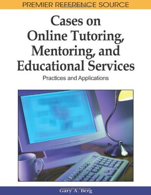 【预订】Cases on Online Tutoring, Mentoring, and Educational Services