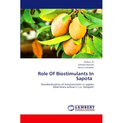 预订 Role Of Biostimulants In Sapota: 9786207999392