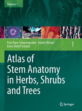 【预订】Atlas of Stem Anatomy in Herbs, Shrubs and Trees