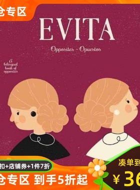 英语西班牙语双语对照 艾薇塔 Evita: Opposites/Opuestos 儿童绘本 贝隆夫人 西班牙语启蒙