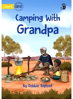 预订 Camping With Grandpa - Our Yarning: 9781922795847