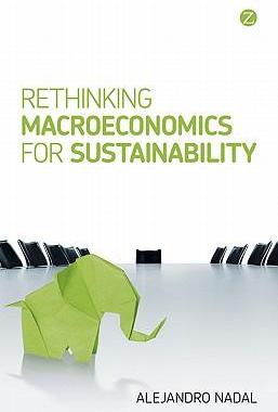 [预订]Rethinking Macroeconomics for Sustainability 9781848135062