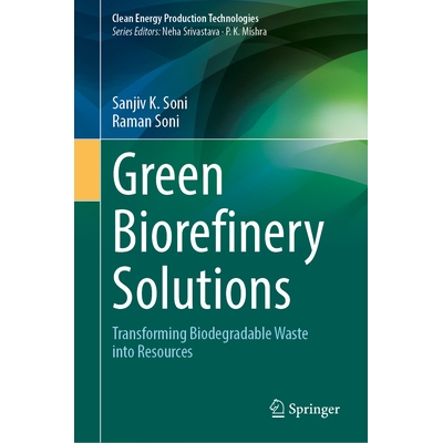 预订 Green Biorefinery Solutions: Transforming Biodegradable Waste into Resources 绿色生物精炼解决方案：把可生物降解的废