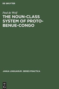 [预订]The Noun-Class System of Proto-Benue-Congo 9789027918215