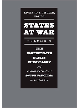 预订 States at War, Volume 6: The Confederate States Chronology and a Reference Guide for South Carolina in the Civil Wa