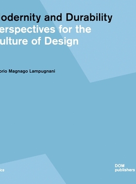 预订 Modernity and Durability: Perspectives for the Culture of Design 现代性与耐久性：设计文化的视角: 9783869227009