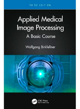 预订 Applied Medical Image Processing: A Basic Course 应用医学图像处理：基础课程 第3版: 9781032127675