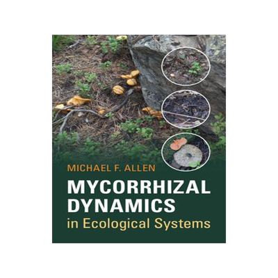 [预订]Mycorrhizal Dynamics in Ecological Systems 9780521831499