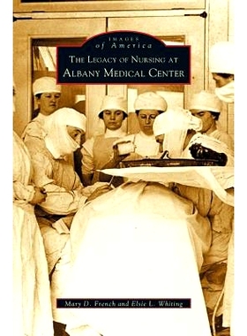 预订 Legacy of Nursing at Albany Medical Center: 9781531620202
