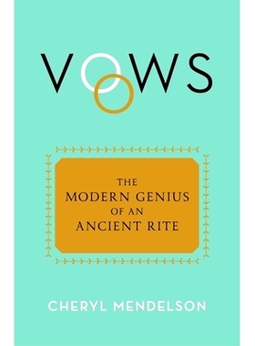 预订 Vows: The Modern Genius of an Ancient Rite: The Modern Genius of an Ancient Rite 誓言：古代仪式的现代天才: 97816680