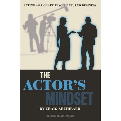 预订 The Actor’s Mindset: Acting as a Craft, Discipline and Business 演员的心态：演技、纪律和生意: 9781493063345