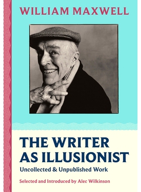 预订 The Writer as Illusionist: Uncollected & Unpublished Work 作家作为魔术师：未收集及未发表的作品: 9781567927962