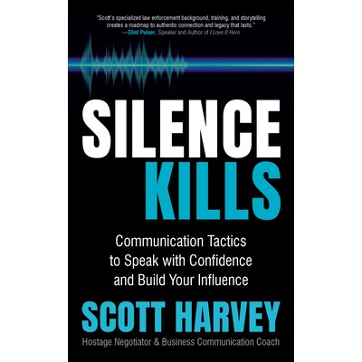 预订 Silence Kills: Communication Tactics to Speak with Confidence and Build Your Influence 沉默的杀戮：自信说话与建立个