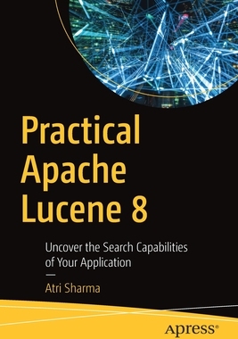【预订】Practical Apache Lucene 8