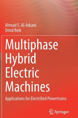 【预订】Multiphase Hybrid Electric Machines 9783030804343
