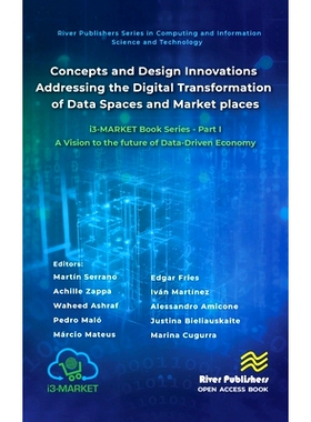 预订 Concepts and Design Innovations addressing the Digital Transformation of Data Spaces and Marketplaces: i3-MARKET Bo