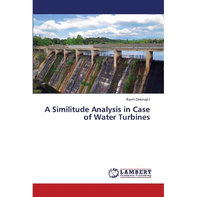 预订 A Similitude Analysis in Case of Water Turbines 水轮机案例的量纲分析: 9783659351464