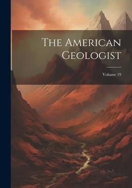 [预订]The American Geologist; Volume 19 9781021531278