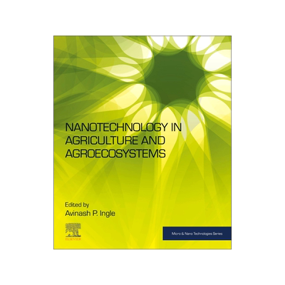 [预订]Nanotechnology in Agriculture and Agroecosystems