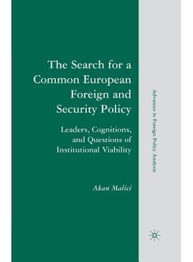 预订 The Search for a Common European Foreign and Security Policy: Leaders, Cognitions, and Questions of Institutional V
