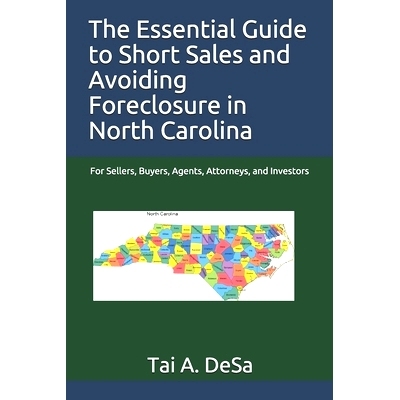 预订 The Essential Guide to Short Sales and Avoiding Foreclosure in North Carolina: For Sellers, Buyers, Agents, Attorne