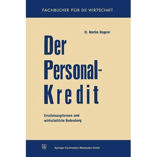 预订 Der Personalkredit: Erscheinungsformen und wirtschaftliche Bedeutung: 9783663126973