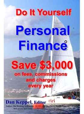 预订 Do It Yourself Personal Finance: Save $3,000 on fees, commissions and charges: 9781480156494