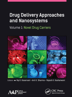 【预订】Drug Delivery Approaches and Nanosystems, Volume 1: Novel Drug Carri 9781774631126