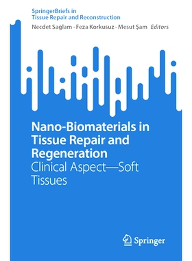 预订 Nano-Biomaterials in Tissue Repair and Regeneration: Clinical Aspect - Soft Tissues 组织修复与再生的纳米生物材料：