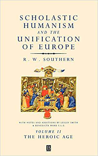 【预售】Scholastic Humanism And The Unification Of Europe Volume Ii The Heroic Age