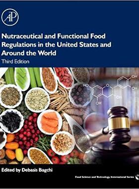 【预订】Nutraceutical and Functional Food Regulations in the United States and around the World