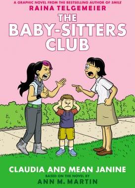 【预订】Claudia and Mean Janine (the Baby-Sitters Club Graphic Novel #4): A Graphix Book (Full Color Edition), 4: ...