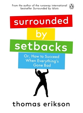 预订 Surrounded by Setbacks: Or, How to Succeed When Everything’s Gone Bad 被挫折包围: 9781785043666
