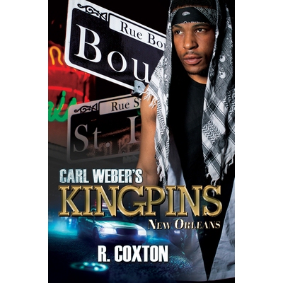 预订 Carl Weber’s Kingpins: New Orleans 卡尔·韦伯的“主谋”: 9781645566212