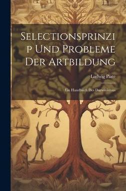 [预订]Selectionsprinzip Und Probleme Der Artbildung: Ein Handbuch Des Darwinismus 9781021120571