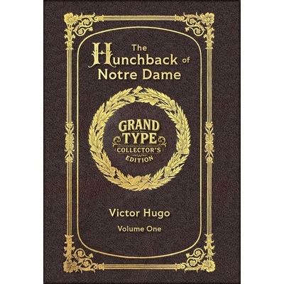 预订 Large Print - The Hunchback of Notre Dame, Volume 1 of 2 - Grand Type Collector’s Edition - Matte Hardcover with D