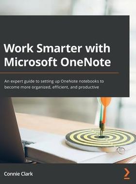 [预订]Work Smarter with Microsoft OneNote 9781801075664