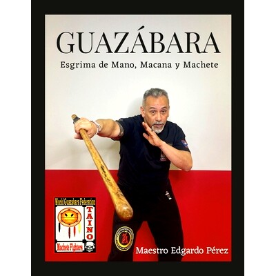 预订 Guazabara: Esgrima de Mano, Macana Y Machete: 9781312615625