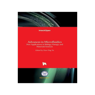 [预订]Advances in Microfluidics - New Applications in Biology, Energy, and Materials Sciences 9789535127857